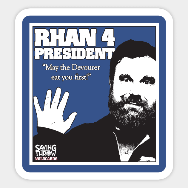 Rhan 4 Prez - Wildcards RPG Sticker by Saving Throw Loot